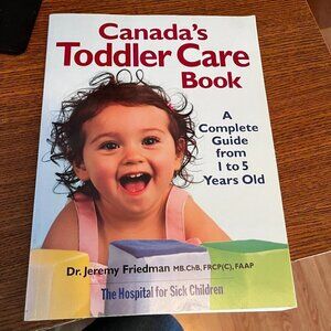 Canada’s Baby Care Book by Sick Kids